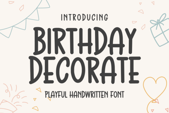 Birthday Decorative: A Playful Font for Editorial Design