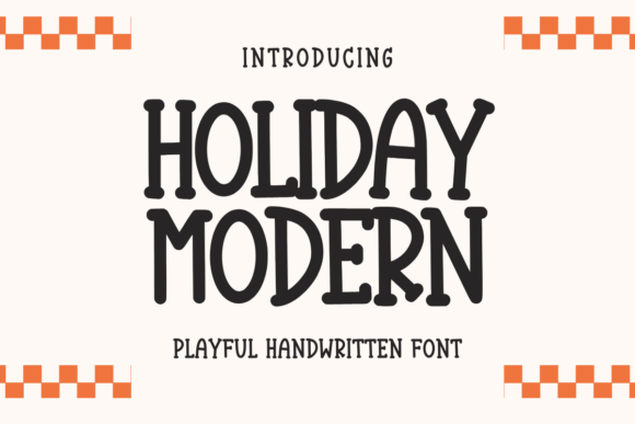 Discover Holiday Modern: A Playful Font for Editorial Design