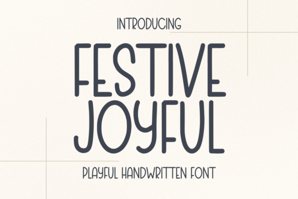 Festive Joyful: A Font That Brings Warmth and Personality to Your Brand