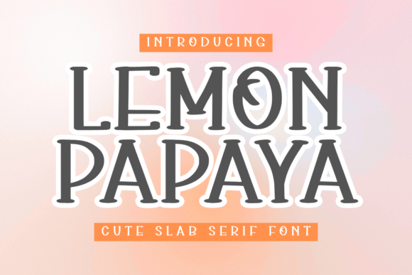 Lemon Papaya: A Serene Slab Serif for Editorial Design